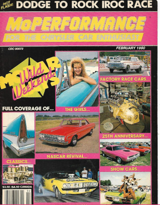 MOPERFORMANCE 1990 FEB - 383 MAGNUM SUPER BEES, '70 CHALLENGER CONV, DARTS